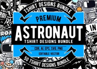 50 Astronaut Tshirt Designs Bundle