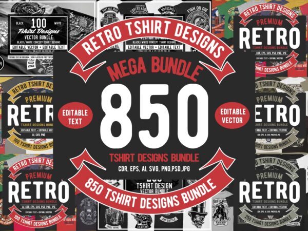 850 Tshirt Designs Retro MEGA BUNDLE