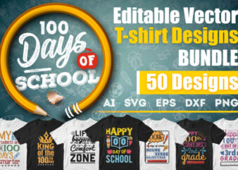 100 Days of School 50 Editable Vector T-shirt Designs Bundle in Ai Svg Png Printable Files, Back to school 100 Days of school party designs svg files