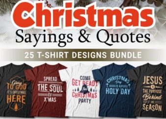 Christmas sayings and quotes t-shirt designs bundle, Christmas sublimation bundle