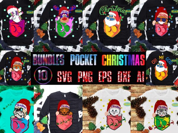 Pocket Christmas SVG 10 Bundles, 10 Pocket Christmas Animals Bundles tshirt designs, Christmas Pocket Bundle, Bundle Pocket Christmas, Bundles Pocket Christmas, Bundle Pocket, Bundles Animals, Bundles Animals Christmas, Animals Christmas Bundle, Bundle Animals Christmas, Bundles Merry Christmas SVG, Christmas tshirt designs bundles, Christmas SVG Bundle, Christmas Bundle, Bundle Christmas, Bundle Christmas SVG, Christmas Bundles, Xmas Bundle, Bundle Xmas Svg, Merry Christmas tshirt designs template vector, Merry Christmas Svg, Merry Christmas vector, Merry Christmas t shirt designs, Merry Christmas logo, Christmas Svg, Christmas vector, Christmas logo, Christmas design, Santa Svg, Winter Svg, Flying Santa Svg, Reindeer Svg, Christmas Holiday, Reindeer vector, Santa vector, Winter Svg, Noel Scene Svg, Noel Svg, Noel vector, Merry Holiday, Merry Xmas, Holiday Christmas Svg, Funny Christmas, Funny Santa vector, Christmas Tree Svg, Believe svg, Christmas Quotes, Snowman Svg, Xmas, Birthday, Hello Winter Svg, Snowman, Snowflakes